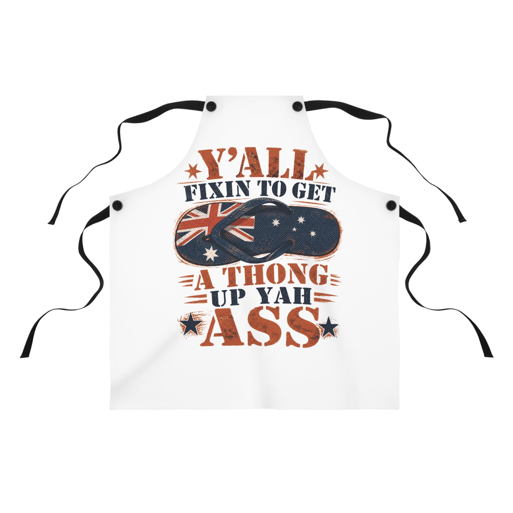 Thong Nation "Y'all Fixin' to Get a Thong Up Yah Ass" BBQ Apron