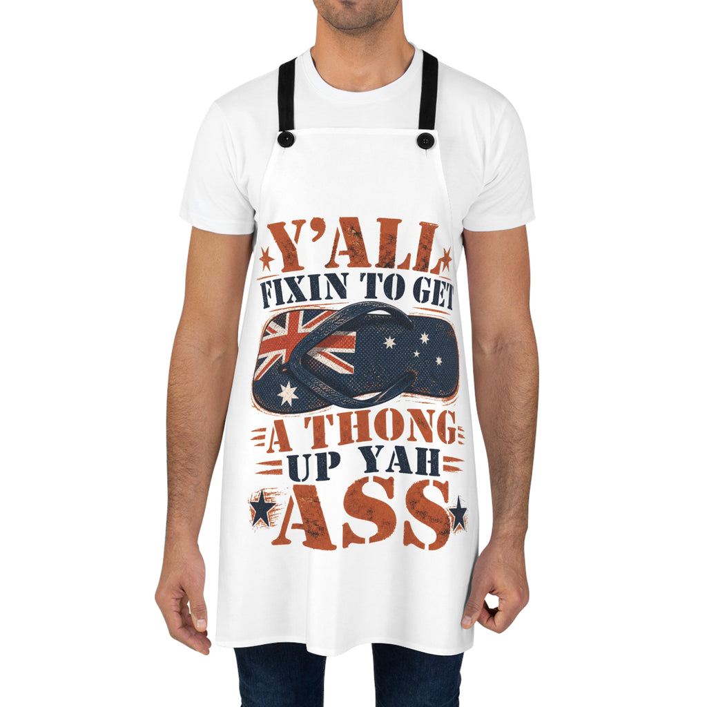 Thong Nation "Y'all Fixin' to Get a Thong Up Yah Ass" BBQ Apron