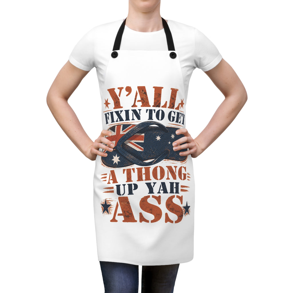 Thong Nation "Y'all Fixin' to Get a Thong Up Yah Ass" BBQ Apron